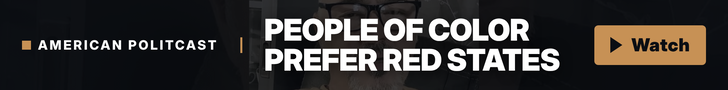 Ad for the American Politcast video "People of color prefer living in red states" — watch now.